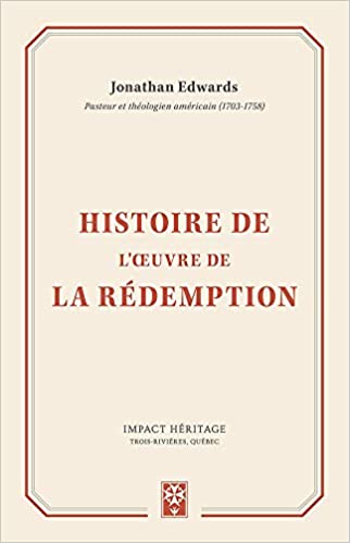 Histoire de l'oeuvre de La Rédemption - Jonathan Edwards-image